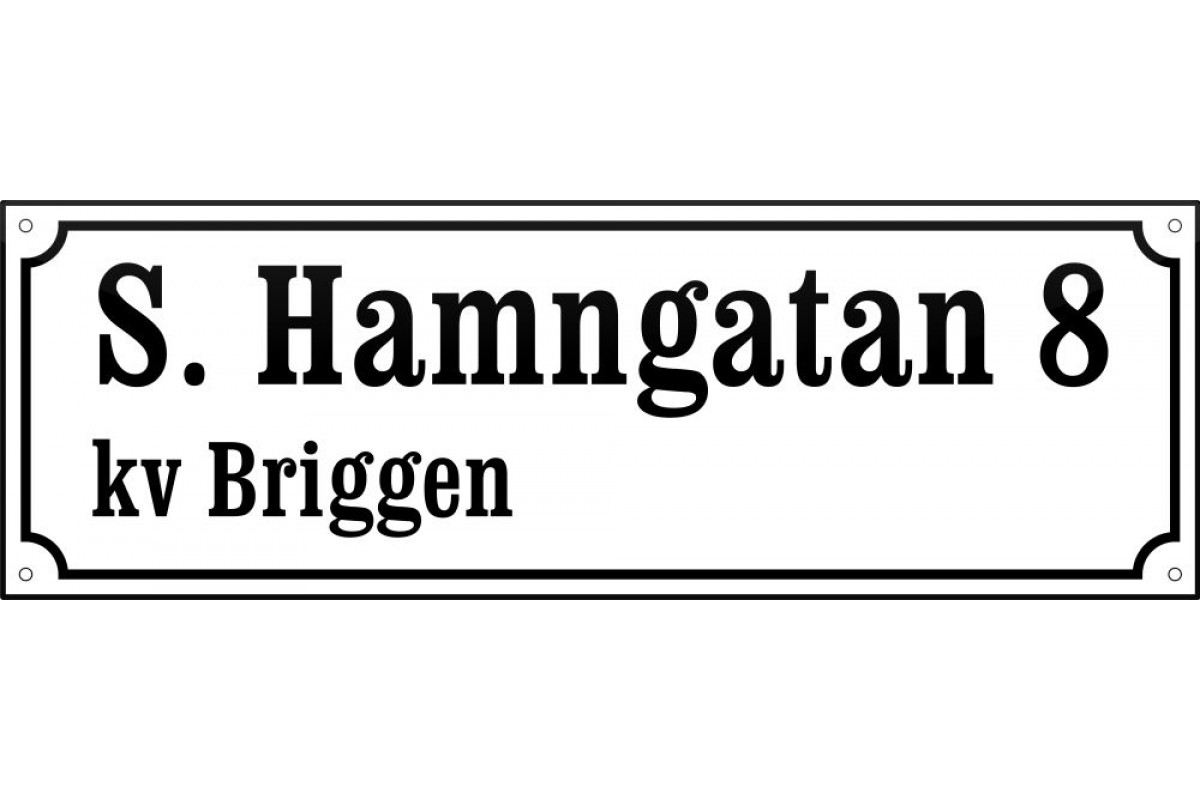 emaljskylt gatuskylt s hamngatan 8 kv briggen 48x16 cm vit och svart personlig med 16+24 bokstaver vanster emaljskylt gatuskylt s hamngatan 8 kv briggen 48x16 cm vit och svart personlig med 16+24 bokstaver vanster