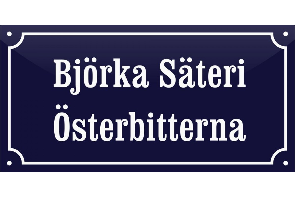 emaljskylt gatuskylt bjorka sateri osterbitterna 32x16 cm bla och vit personlig med 16+16 bokstaver emaljskylt gatuskylt bjorka sateri osterbitterna 32x16 cm bla och vit personlig med 16+16 bokstaver